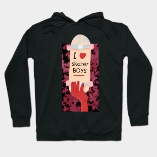 I Love Skater Boys skateboarding Hoodie